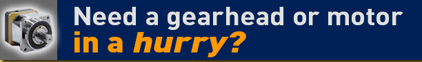 Need a gearhead or motor in a hurry?